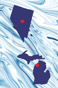 Long Distance Out of State Journal: Nevada & Michigan (Two Souls One Heart US States Diary Notebook)