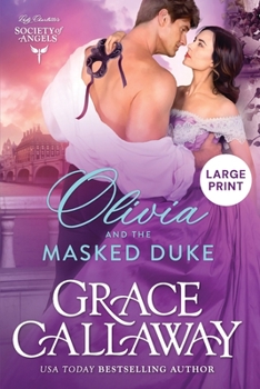 Paperback Olivia and the Masked Duke (Large Print): A Steamy Friends to Lovers Victorian Romance [Large Print] Book