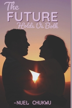 Paperback The Future Holds Us Both Book