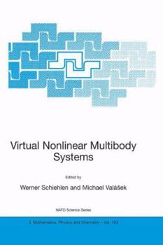 Virtual Nonlinear Multibody Systems (NATO Science Series II: Mathematics, Physics and Chemistry)