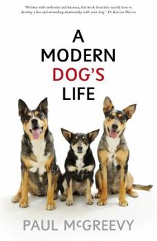 Paperback A Modern Dog's Life Book