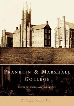 Franklin and Marshall College  (PA)  (College History) - Book  of the Campus History