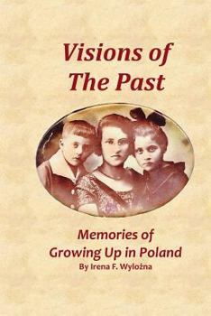 Paperback Visions of the Past: Memories of Growing Up in Poland Book