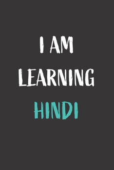 I am learning Hindi: Blank Lined Notebook For Hindi Language Students