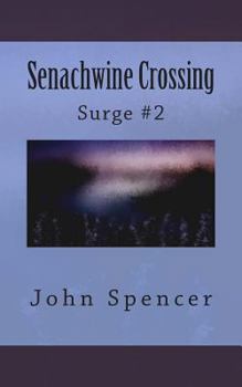 Paperback Senachwine Crossing: Surge #2 Book