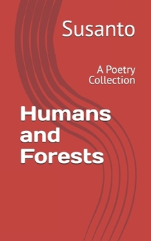Paperback Humans and Forests: A Poetry Collection Book