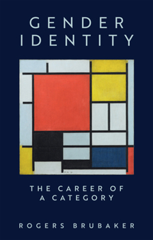 Hardcover Gender Identity: The Career of a Category Book