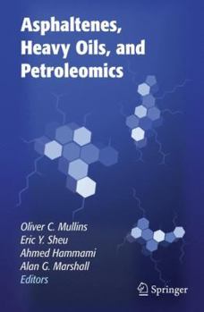 Paperback Asphaltenes, Heavy Oils, and Petroleomics Book