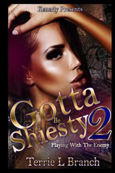 Paperback Gotta Be Shiesty 2: Playing With The Enemy Book