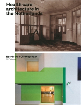 Hardcover Healthcare Architecture in the Netherlands Book