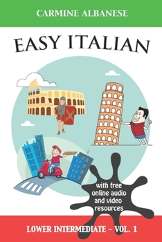 Paperback Easy Italian: Lower Intermediate Level - Vol. 1 Book