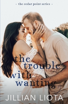 Paperback The Trouble with Wanting Book