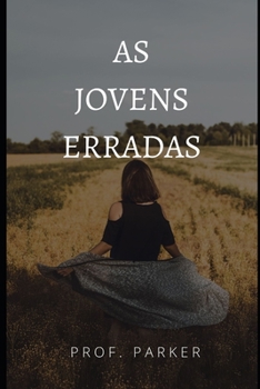 Paperback As Jovens Erradas [Portuguese] Book