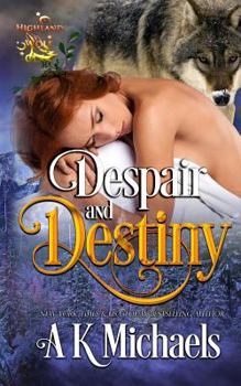 Paperback Highland Wolf Clan, Book 4, Despair and Destiny Book