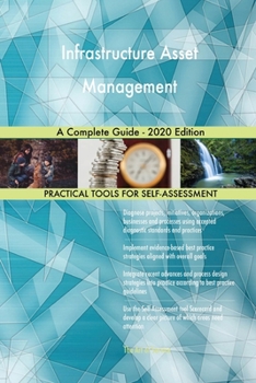 Paperback Infrastructure Asset Management A Complete Guide - 2020 Edition Book