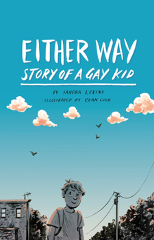 Paperback Either Way: The Story of a Gay Kid Book