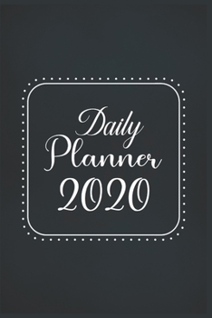 Paperback Daily Planner 2020: 366 Days Daily Planner 2020 - Schedule Each Appointment and Stay Organized in 2020! Book