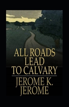 Paperback All Roads Lead to Calvary Annotated Book