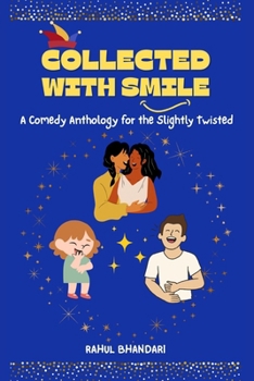 Paperback Collected with Smile: A Comedy Anthology for the Slightly Twisted Book