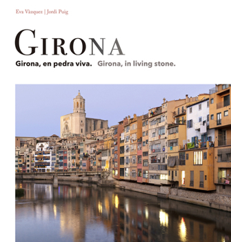 Girona: Girona, in Living Stone