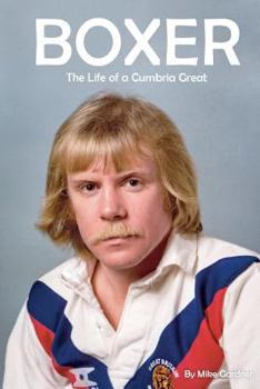 Paperback Boxer: The Life of a Cumbria Great Book