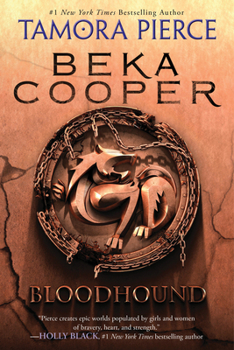 Bloodhound (Beka Cooper, #2) - Book #2 of the Beka Cooper