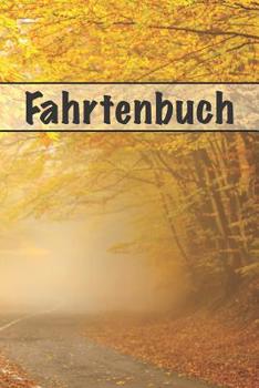 Paperback Fahrtenbuch: Zur Dokumentation Privater Und Beruflicher Fahrten [German] Book