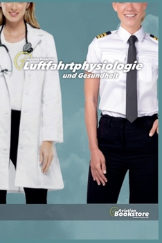 Paperback Luftfahrtphysiologie und Gesundheit [German] Book