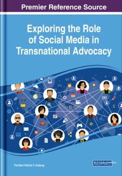 Hardcover Exploring the Role of Social Media in Transnational Advocacy Book