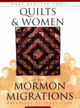 Paperback Quilts and Women of the Mormon Migrations Book