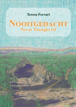 Paperback Nooitgedacht - Never Thought Of Book