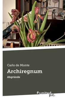 Paperback Archiregnum: Abgründe [German] Book