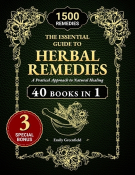 Paperback The Essential Guide to Herbal Remedies: A Practical Approach to Natural Healing Book