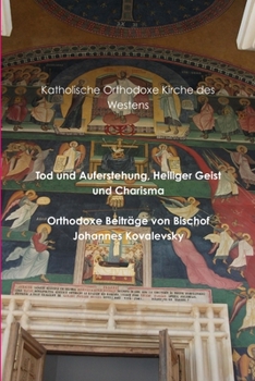 Paperback Tod und Auferstehung, Heiliger Geist und Charisma [German] Book