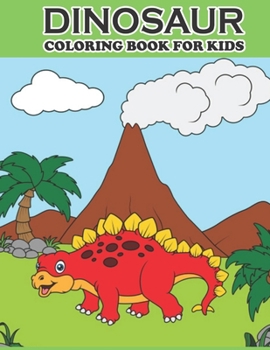 Paperback Dinosaur Coloring Book For Kids: Fun Children's Coloring Book for Boys & Girls with 50 Adorable Dinosaur Pages for Toddlers & Kids to Color ( Volume-1 Book