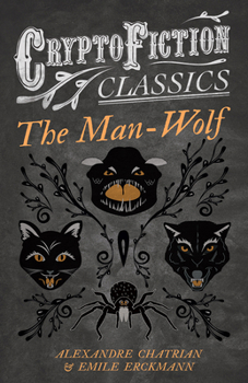 The Man-Wolf and Other Tales (Expanded Edition)