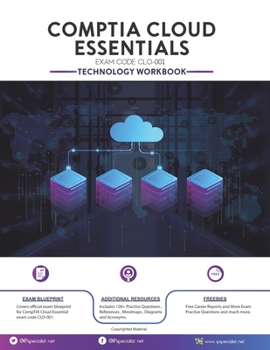 Paperback CompTIA Cloud Essentials Exam: Technology Workbook: Exam: CLO-001 Book