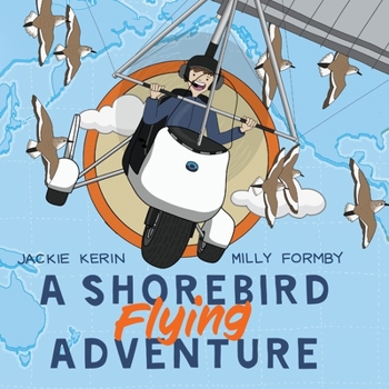 A Shorebird Flying Adventure