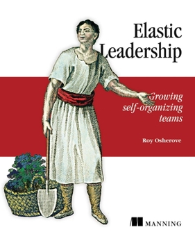 Paperback Elastic Leadership: Growing Self-Organizing Teams Book