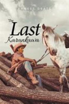 Paperback The Last Karankawa Book