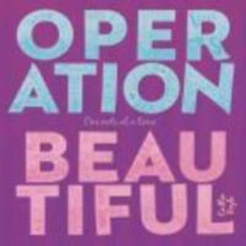 Mass Market Paperback Operation Beautiful: One Note at a Time Book