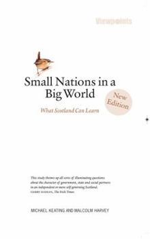 Paperback Small Nations in a Big World: What Scotland Can Learn Book