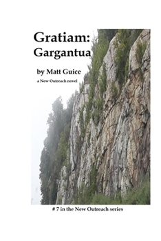 Paperback Gratiam: Gargantua: A New Outreach novel Book