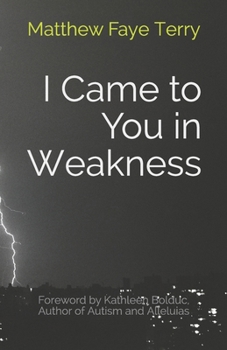Paperback I Came to You in Weakness Book