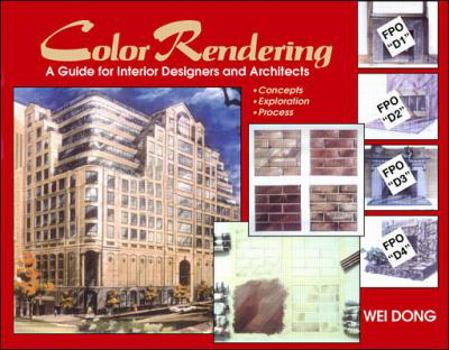 Hardcover Color Rendering: A Guide for Interior Designers and Architects: Concept, Exploration, Process Book