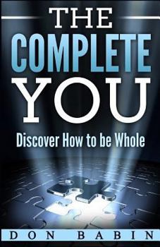 Paperback The Complete You: Discover How to be Whole Book