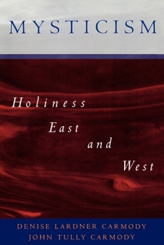 Paperback Mysticism: Holiness East and West Book