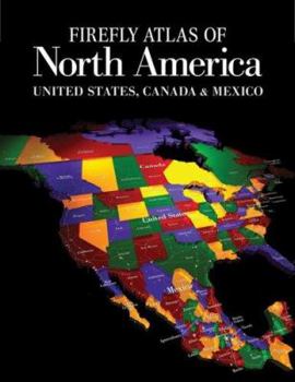 Hardcover Firefly Atlas of North America: United States, Canada & Mexico Book