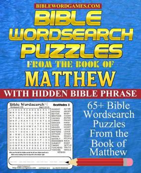 Bible Wordsearch Puzzles from the Book of Matthew: 65+ Bible word search puzzles with hidden Bible verse