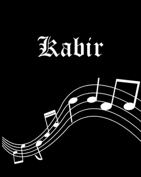 Kabir: Sheet Music Note Manuscript Notebook Paper | Personalized Custom First Name Cover | Musician Composer Instrument Composition Book | 12 Staves a ... | Create, Compose & Write Creative Songs